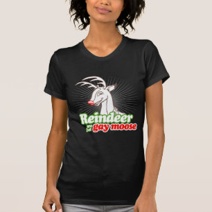 REN SIND GERADE HOMOSEXUELLER ELCH T-Shirt