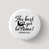 Renaissance 2022 Ruhestand Geschenk für Männer und Button (Vorderseite)