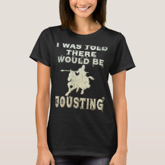 Renaissance Festival II wurde gesagt, es gäbe Jo T-Shirt