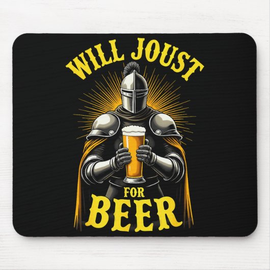 Renaissance Medieval Knight Will Joust For Beer  Mousepad (Vorne)