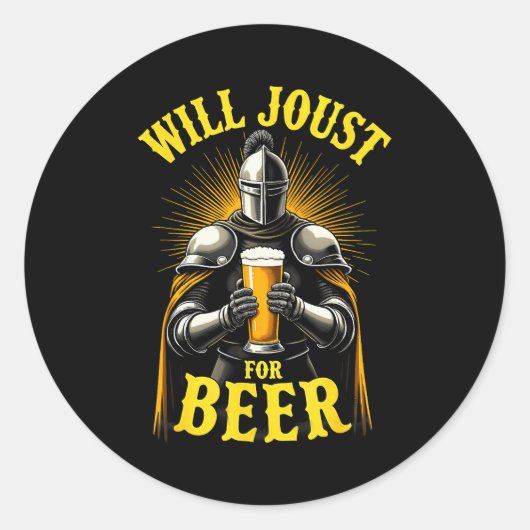 Renaissance Medieval Knight Will Joust For Beer  Runder Aufkleber (Vorderseite)