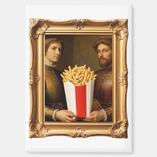Renaissance Men Holding Modern French Fries Magnet (Vorderseite)