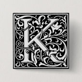Renaissance Style Alphabet Letter K - Button (Vorderseite)