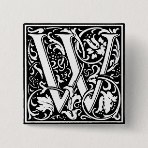 Renaissance Style Alphabet Letter W - Button