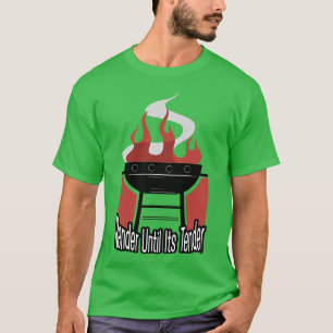 Render bis zu ihrer Ausschreibung GRILLEN Barbeque T-Shirt