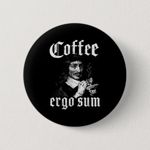René Descartes Grundsätze Philosophie Kaffee Ergo Button