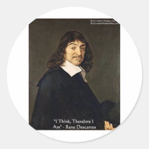 René Descartes "Ich denke, also.." Weisheitsgesche Runder Aufkleber