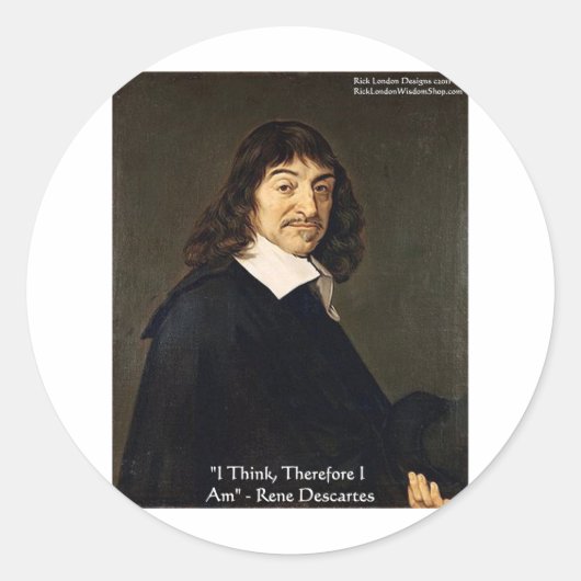 Rene Descartes "Ich denke daher.." Weisheitsgesche Runder Aufkleber (Vorderseite)
