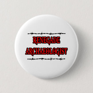 Renegade Archäologe Button