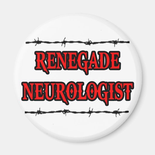 Renegade Neurologist Magnet (Vorne)