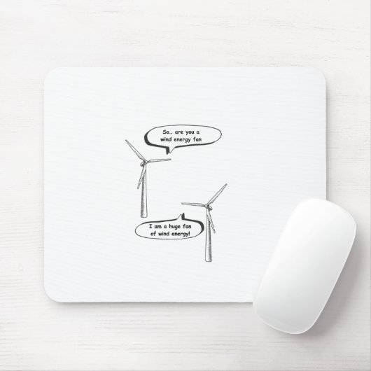 Renewable Energy I'm A Huge Fan – Wind Energy  Mousepad (Mit Mouse)