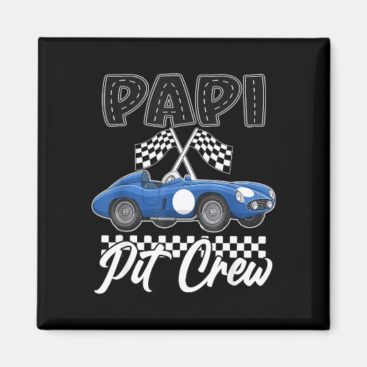 Rennauto-Geburtstagsfeier-Rennfamilien-Papi-Pit Magnet (Vorne)