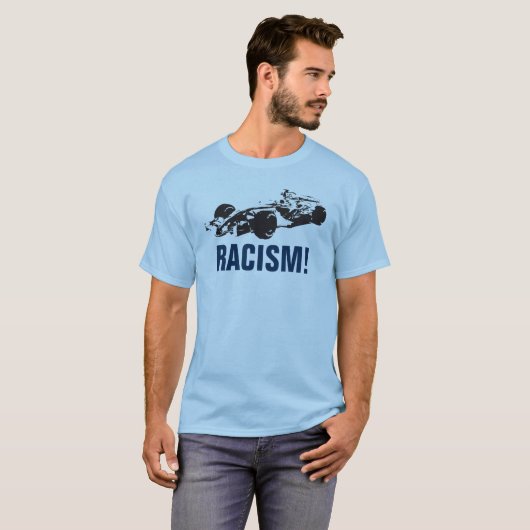 Rennen-Auto-Rassismus-Shirt T-Shirt (Vorne ganz)