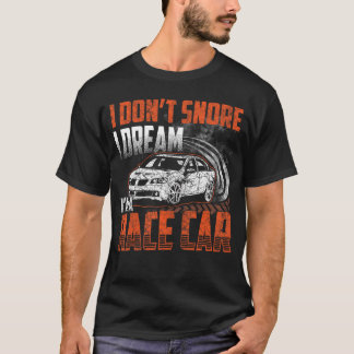 Rennen T-Shirt Ich schnarche nicht Ich träume ich