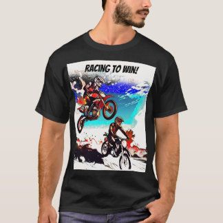 Rennen um zu gewinnen - Motocross-Rennfahrer T-Shirt