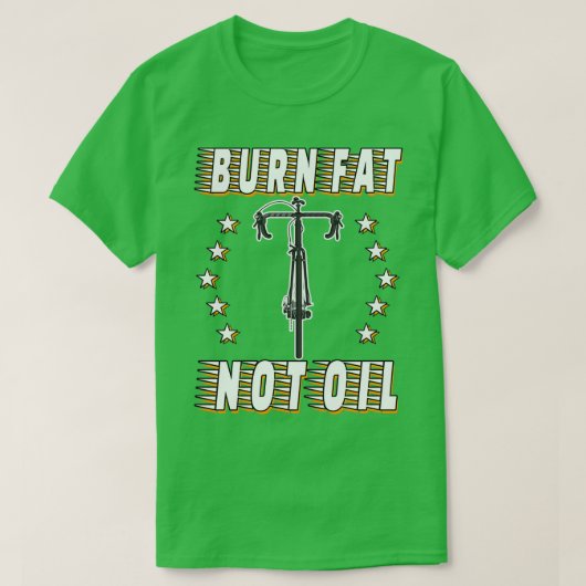 Rennrad Radfahrer Brennen Fett nicht Öl T-Shirt (Design vorne)