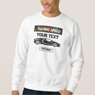Rennsport-Autodesign – Schnelle Motorsportleistung Sweatshirt
