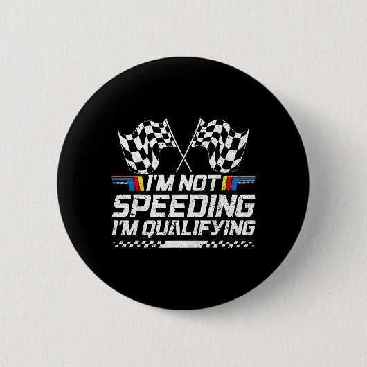 Rennwagen nicht zu schnell im Qualifying-Rennen Button (Vorderseite)
