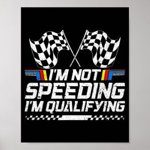 Rennwagen nicht zu schnell im Qualifying-Rennen Poster