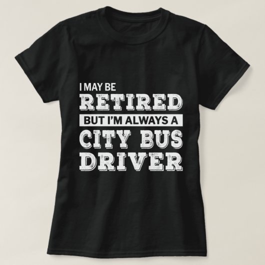 Rent City Bus Fahrer Geschenk Funny Retirement T-Shirt (Design vorne)