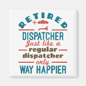 Rent-Dispatcher 911 Dispatch Rente Happier Magnet (Vorne)