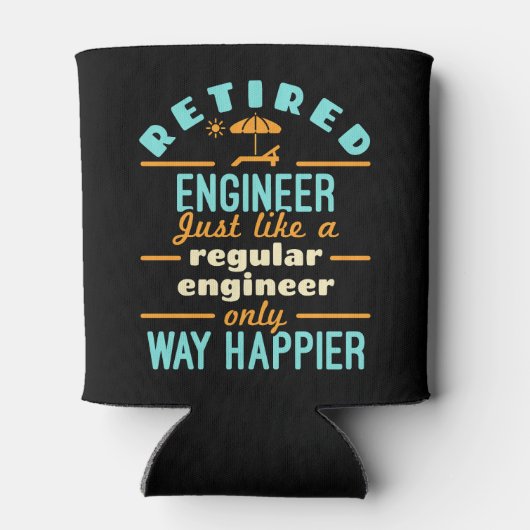 Rent Engineer Funny Retirement Way Happier Dosenkühler (Rückseite)