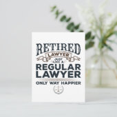 Rent Lawyer Attorney Retirement Way Happier Postkarte (Stehend Vorderseite)