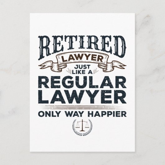 Rent Lawyer Attorney Retirement Way Happier Postkarte (Vorderseite)