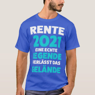 Rente 2021 Rentner Geschenk Pensionierung T-Shirt