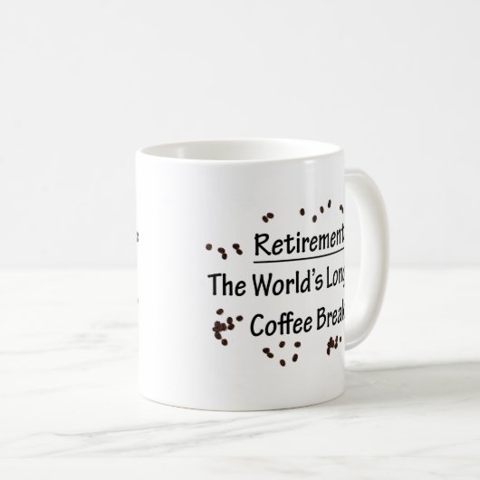 Rente: Die längste Kaffeepause der Welt Kaffeetasse (VorderseiteRechts)