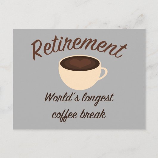 Rente: Die längste Kaffeepause der Welt Postkarte (Vorderseite)