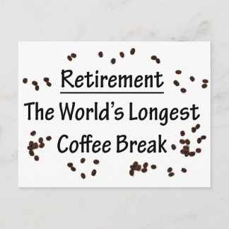Rente: Die längste Kaffeepause der Welt Postkarte
