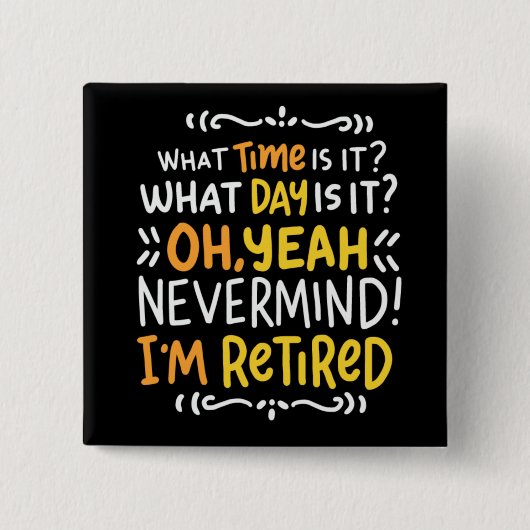 Rente - Wie spät ist es? Oh, ich bin 'ne 'nackte' Button (Vorderseite)