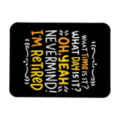 Rente - Wie spät ist es? Oh, ich bin Remüde Magnet (Horizontal)