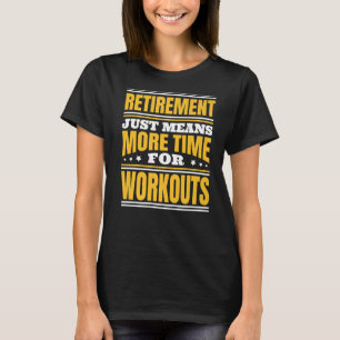 Rentenersparnis: mehr Arbeitszeit T-Shirt