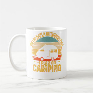 Rentenplan beim Camping RV Camper Reisender Spaß Kaffeetasse