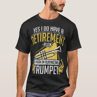 Rentenplan, der Trumpet ausspielt T-Shirt