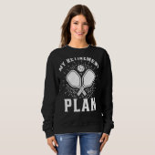 Rentenplan für Pickleball Player Dining Sweatshirt (Vorne ganz)