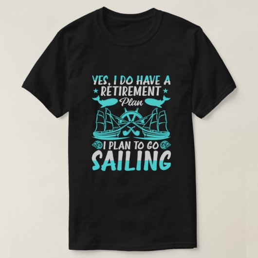 Rentenplan I will segeln T-Shirt (Design vorne)