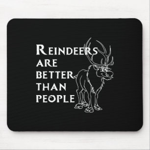 Rentiers sind besser als Leute Spaß Weihnachten Re Mousepad