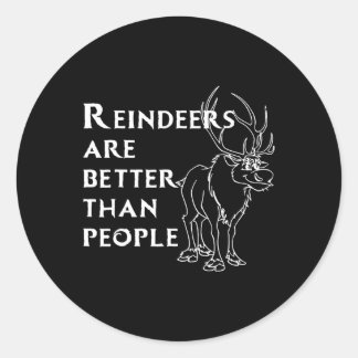 Rentiers sind besser als Leute Spaß Weihnachten Re Runder Aufkleber