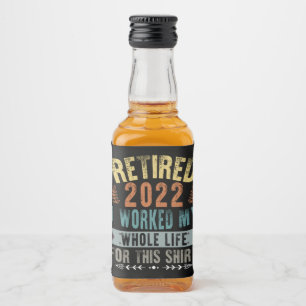 Rentner 2022 Ich habe mein ganzes lustiges Rentena Alkoholflaschenetikett