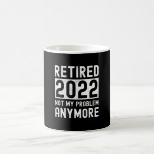 Rentner 2022 nicht mehr mein Lustiges Geschenk Kaffeetasse