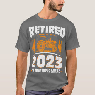 Rentner 2023 Der Traktor ruft Farmer T-Shirt