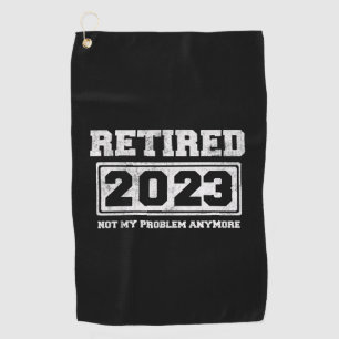 Rentner 2023 Nicht Mehr Mein Problem Golfhandtuch