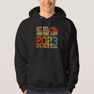 Rentner 2023 Nicht Mein Problem Mehr Vintage 7 Hoodie