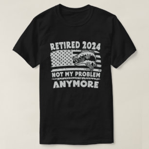 Rentner 2024 Nicht Mein Problem Mehr Lustiger Ange T-Shirt
