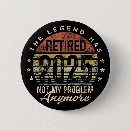 Rentner 2025 Ruhestand Männer Frauen Humor Button (Vorderseite)