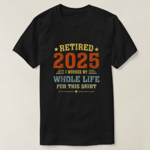 Rentner 2025 Ruhestand Männer Frauen Humor T-Shirt