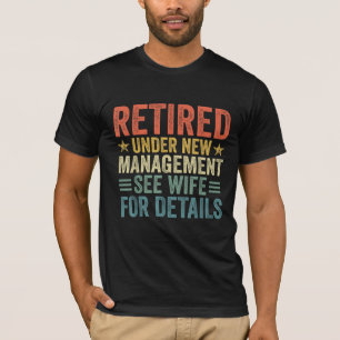 Rentner 2025 Unter Neuer Leitung, Ruhestand 2025 T-Shirt
